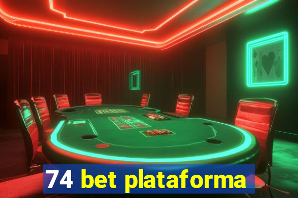 74 bet plataforma